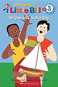 [중고] Little Bill #05: Shipwreck Saturday (Level 3) (Paperback)
