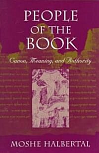 People of the Book: Canon, Meaning, and Authority (Paperback)