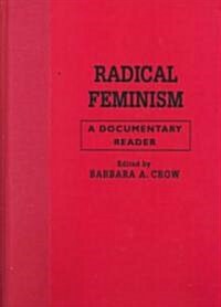 Radical Feminism: A Documentary Reader (Hardcover)