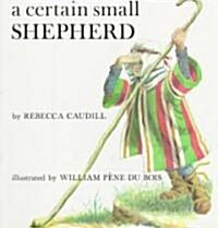 A Certain Small Shepherd (Paperback, Reprint)