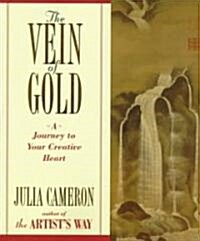 The Vein of Gold: A Journey to Your Creative Heart (Paperback)