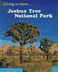 Getting to Know Joshua Tree National Park (Paperback)
