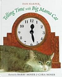 Telling Time with Big Mama Cat (Hardcover)