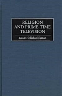 Religion and Prime Time Television (Hardcover)