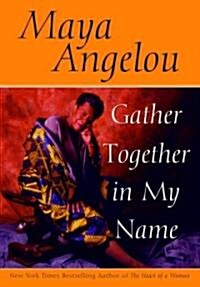 Gather Together in My Name (Paperback)