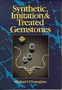 Synthetic, Imitation and Treated Gemstones (Paperback)