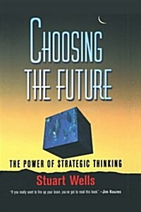 Choosing the Future (Hardcover)