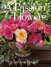 A Passion for Flowers (Hardcover)