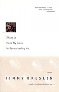 [중고] I Want to Thank My Brain for Remembering Me: A Memoir (Paperback)