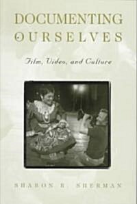 Documenting Ourselves-Pa (Paperback)