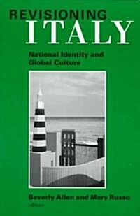 Revisioning Italy: National Identity and Global Culture (Paperback)