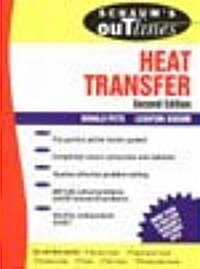 Schaums Outline of Theory and Problems of Heat Transfer (Paperback, 2nd, Subsequent)