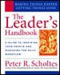 The Leaders Handbook: Making Things Happen, Getting Things Done (Spiral)