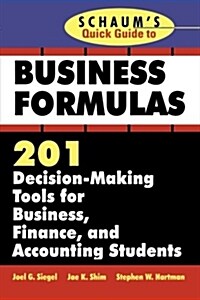 [중고] Schaum‘s Quick Guide to Business Finance: 201 Decision-Making Tools for Business, Finance, and Accounting Students (Paperback)