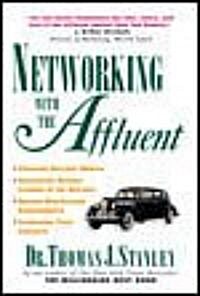 Networking with the Affluent (Paperback, Revised)
