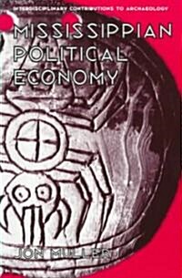 Mississippian Political Economy (Paperback)