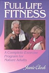Full Life Fitness (Paperback)