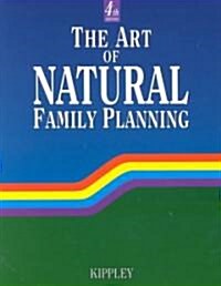 The Art of Natural Family Planning: (Paperback, 4)