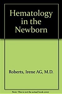 Hematology in the Newborn (Hardcover)