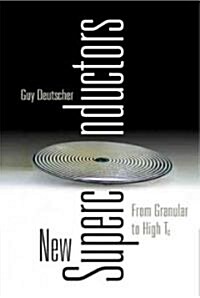 New Superconductors: From Granular to High Tc (Hardcover)