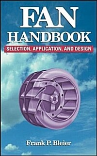 Fan Handbook: Selection, Application, and Design (Hardcover)