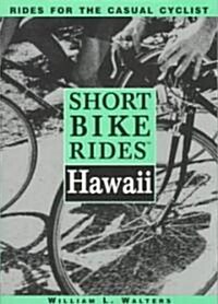 Short Bike Rides in Hawaii (Paperback)