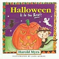 Halloween, Is It for Real? (Hardcover)