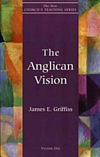 The Anglican Vision (Paperback)