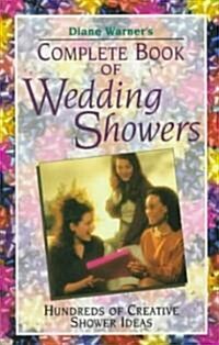 Complete Book of Wedding Showers: Hundreds of Creative Shower Ideas (Paperback)