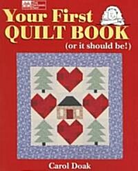 [중고] Your First Quilt Book: Or It Should Be! (Paperback)