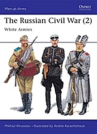 The Russian Civil War (2) : White Armies (Paperback)