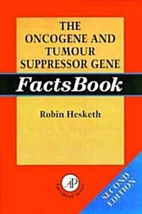 The Oncogene and Tumour Suppressor Gene Factsbook (Paperback, 2, Revised)