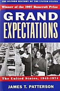 Grand Expectations: The United States, 1945-1974 (Paperback, Revised)