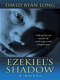 Ezekiels Shadow (Hardcover, Large Print)