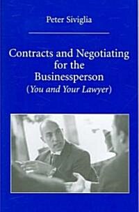 Contracts and Negotiating for the Businessperson (Paperback)