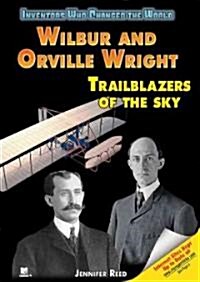 Wilbur and Orville Wright: Trailblazers of the Sky (Library Binding)