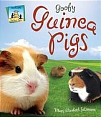 Goofy Guinea Pigs (Library Binding)