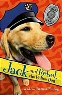 [중고] Jack and Rebel, the Police Dog (Hardcover)