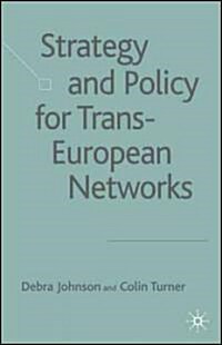 Strategy and Policy for Trans-European Networks (Hardcover)