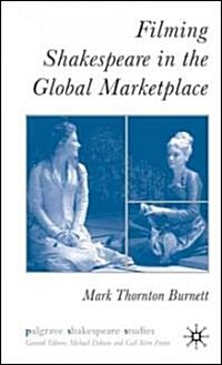 Filming Shakespeare in the Global Marketplace (Hardcover)