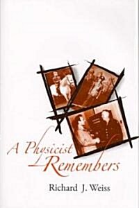 A Physicist Remembers (Hardcover)