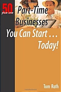 Part-Time Businesses You Can Start... Today! (Paperback)
