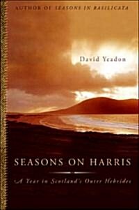 Seasons on Harris: A Year in Scotlands Outer Hebrides (Paperback)