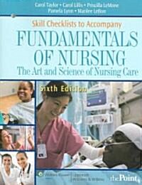 Skill Checklists for Fundamentals of Nursing (Paperback, 6th)