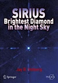 Sirius: Brightest Diamond in the Night Sky (Paperback)