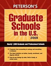 Graduate Schools in the U.S. 2008 (Paperback)