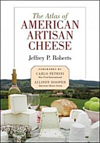 The Atlas of American Artisan Cheese (Paperback)