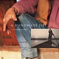 [중고] A Handmade Life: In Search of Simplicity (Paperback)