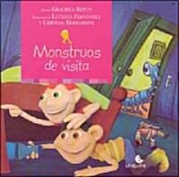 Monstruos de visita / The Monsters visit (Paperback)