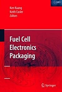 Fuel Cell Electronics Packaging (Hardcover)